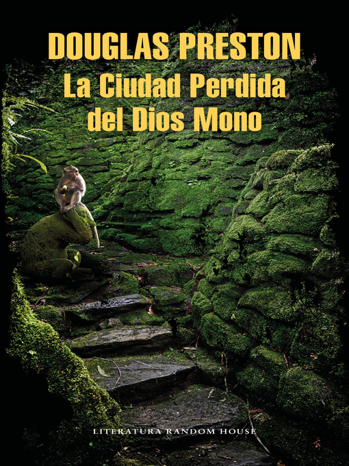 Title details for La Ciudad Perdida del Dios Mono by Douglas Preston - Wait list